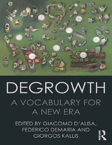 Degrowth A Vocabulary For A New Era 1st Edition Giacomo Dalisa