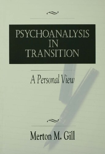 Psychoanalysis In Transition A Personal View Merton M Gill
