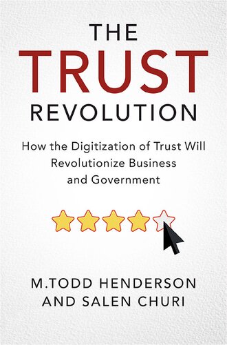 The Trust Revolution How The Digitization Of Trust Will Revolutionize Business And Government Mtodd Henderson