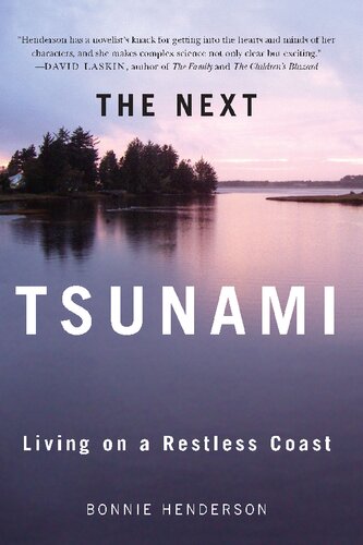 The Next Tsunami Living On A Restless Coast Illustrated Bonnie Henderson
