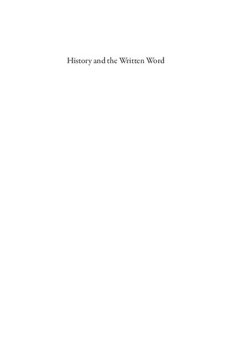 History And The Written Word Documents Literacy And Language In The Age Of The Angevins The Middle Ages Series Illustrated Henry Bainton