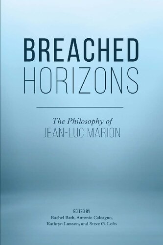 Breached Horizons The Philosophy Of Jeanluc Marion Rachel Bath