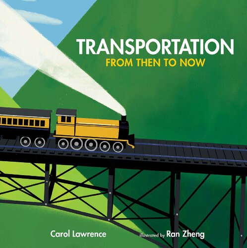Transportation From Then To Now Imagine This Carol Lawrence