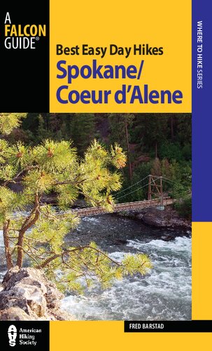 Best Easy Day Hikes Spokane Coeur Dalene Best Easy Day Hikes Series Fred Barstad