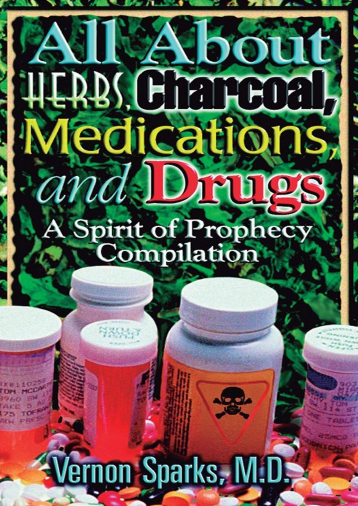All About Herbs Charcoal Medications And Drugs Vernon C Sparks