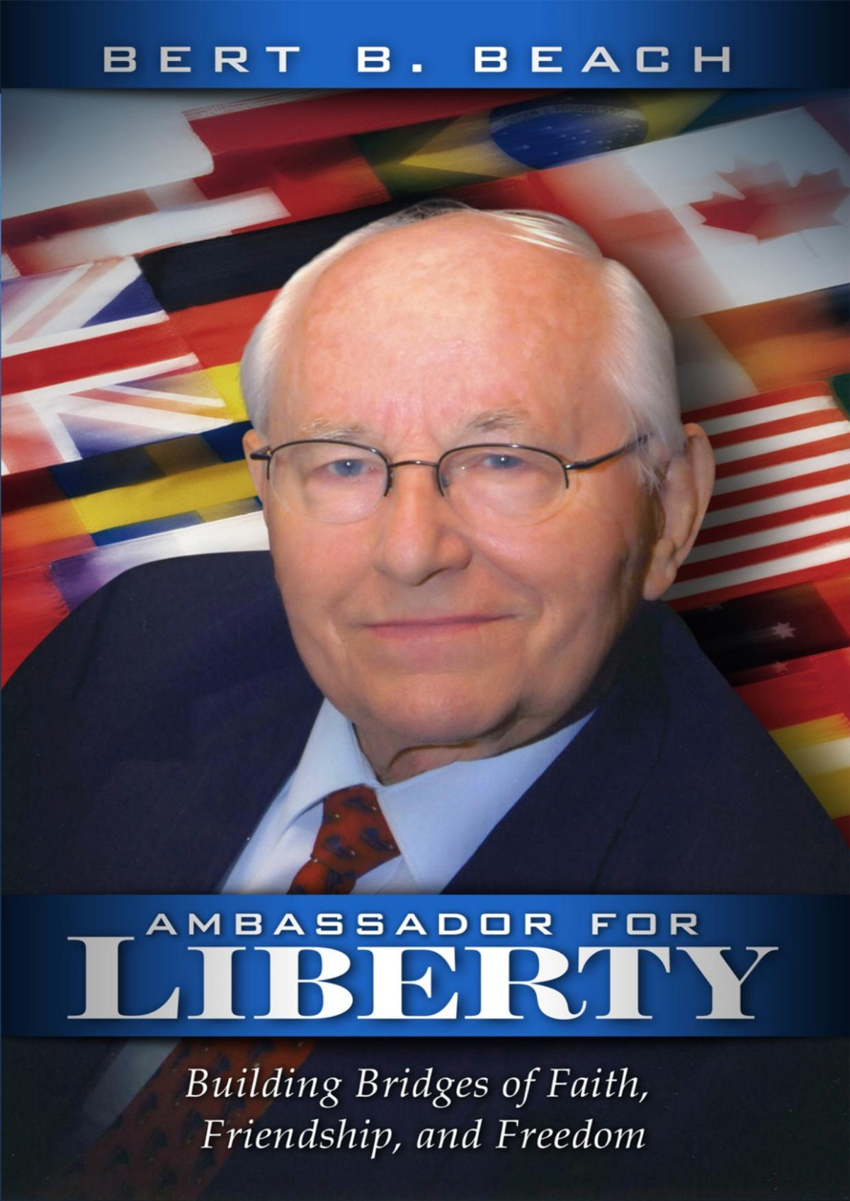 Ambassador For Liberty Bert B Beach