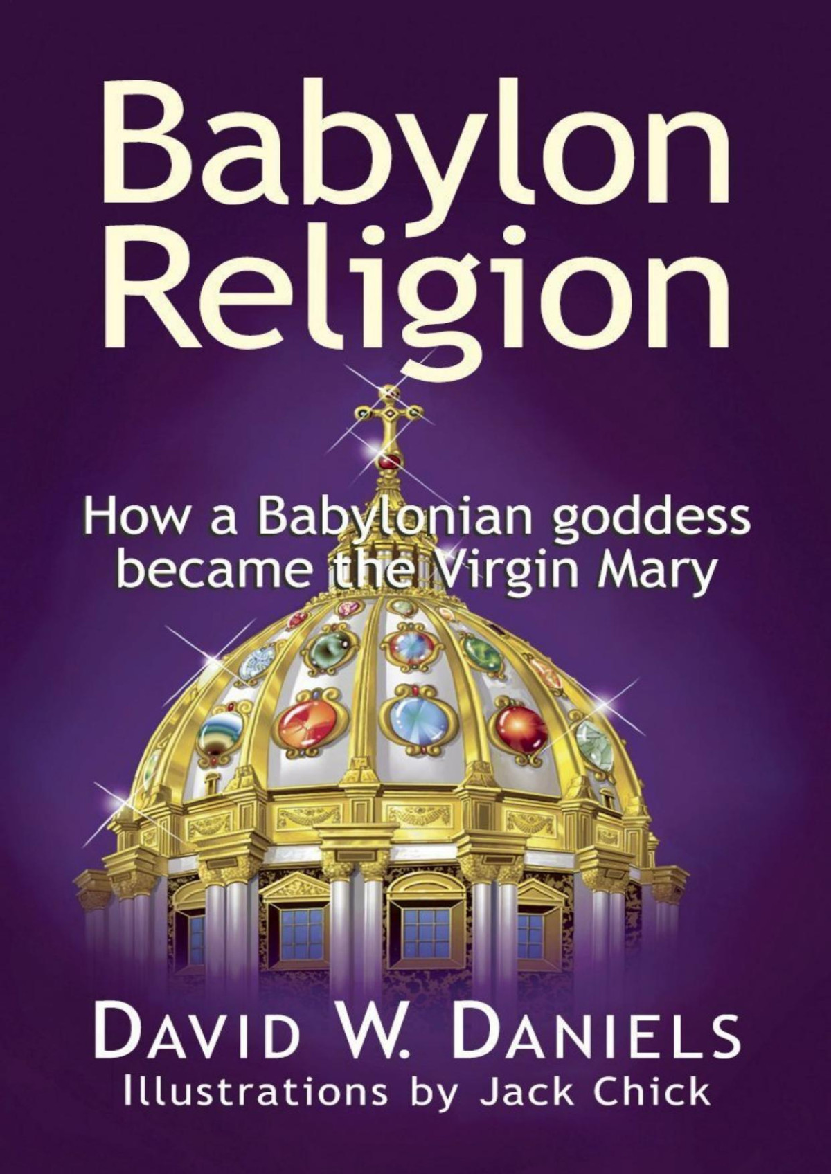 Babylon Religion David W Daniels