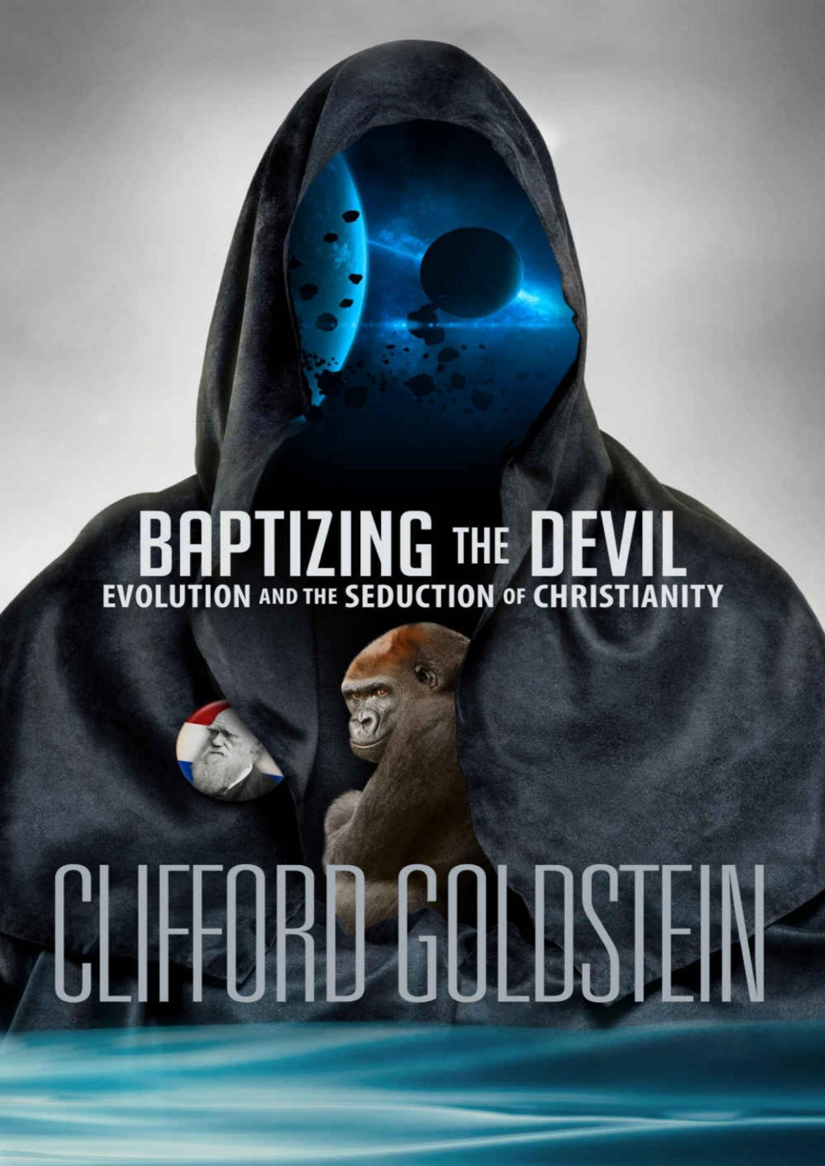 Baptizing The Devil Clifford Goldstein