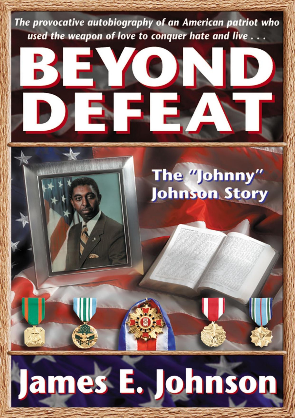 Beyond Defeat James E Johnson