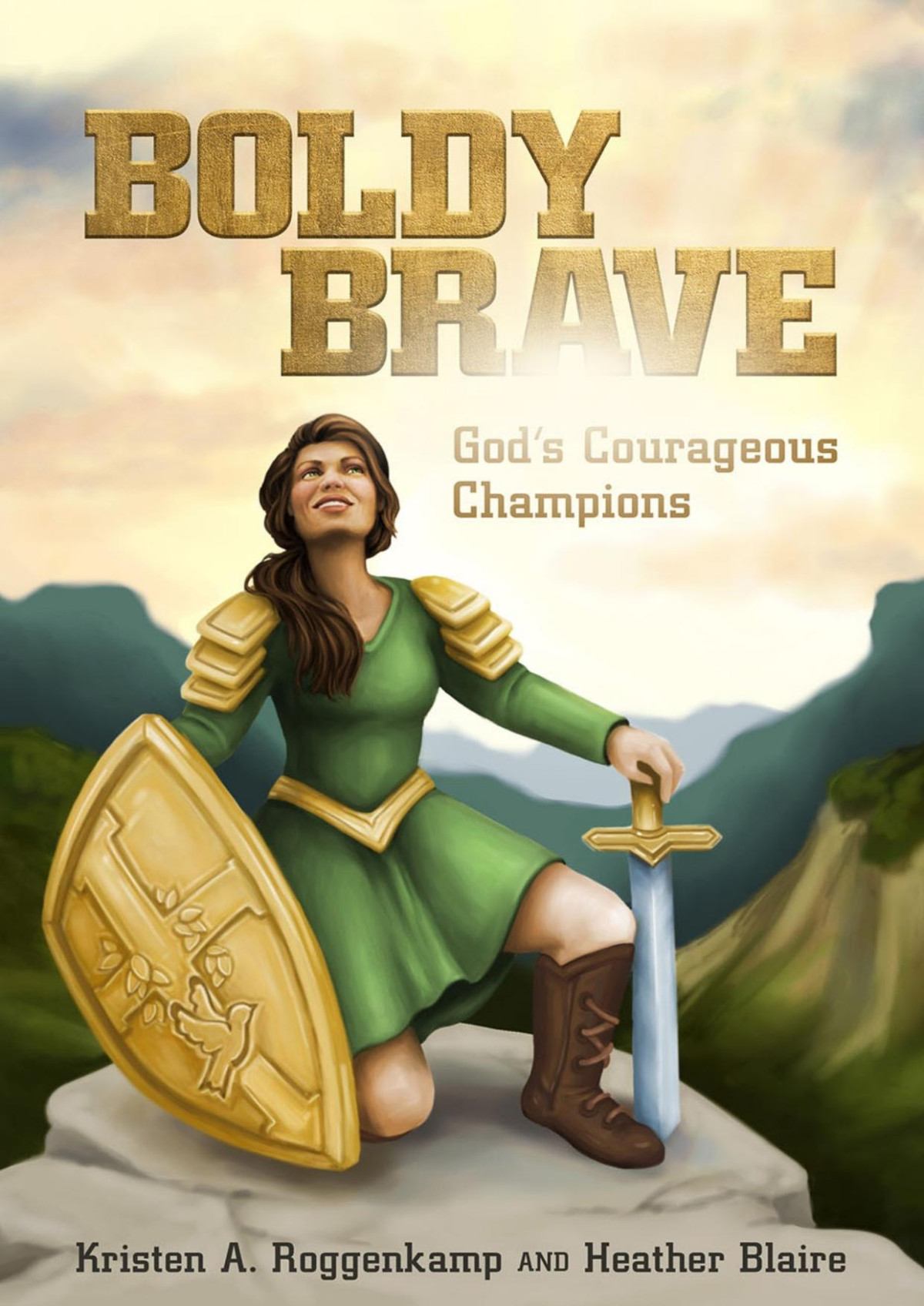 Boldly Brave Kirsten A Roggenkamp Heather Blaire