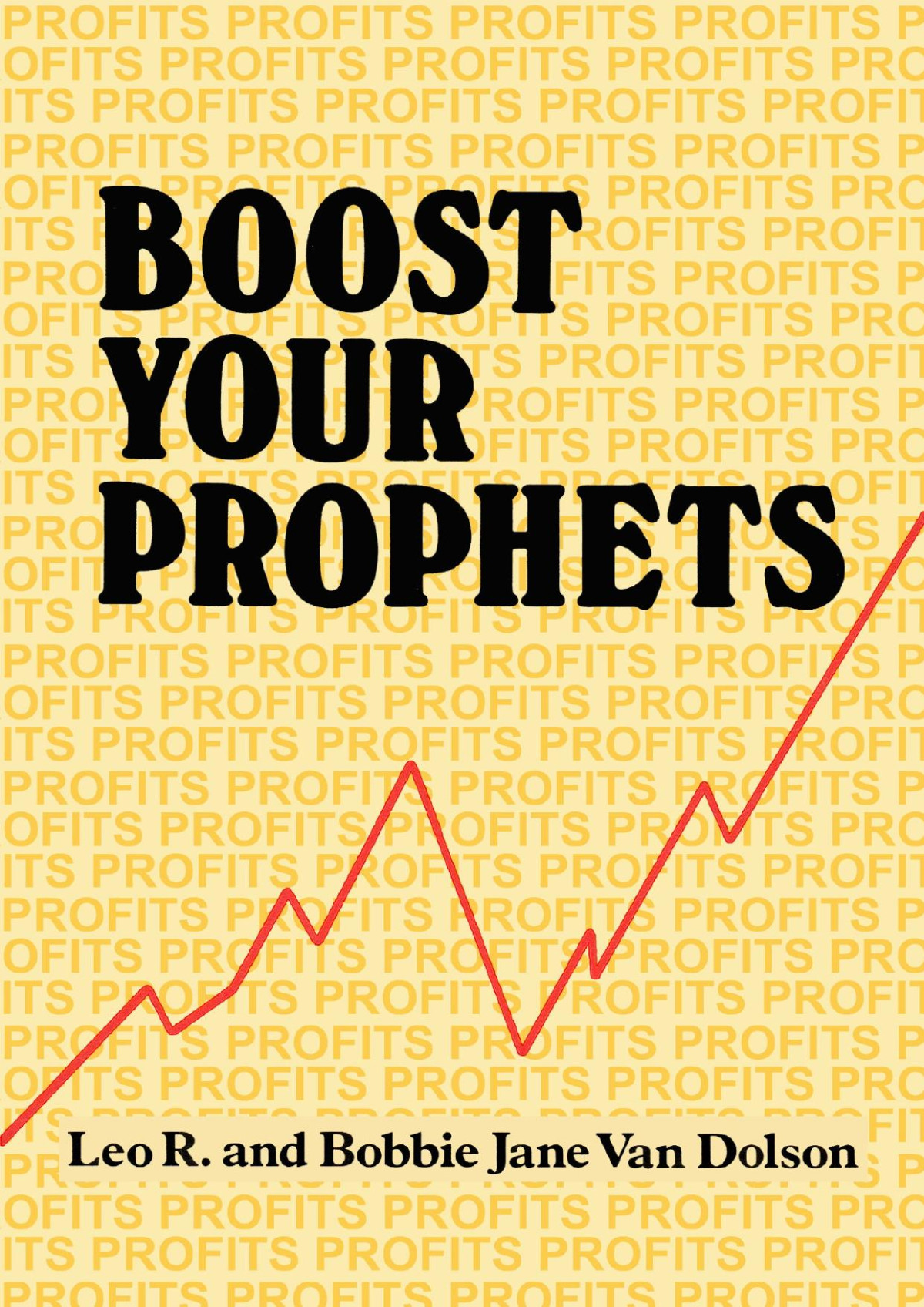 Boost Your Prophets Leo R Van Dolson