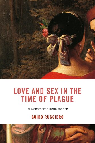 Love And Sex In The Time Of The Plague A Decameron Renaissance Guido Ruggiero