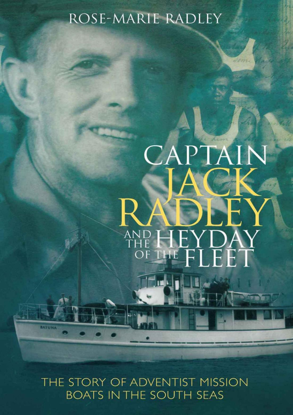 Captain Jack Radley And The Heyday Of The Fleet Rosemarie Radley
