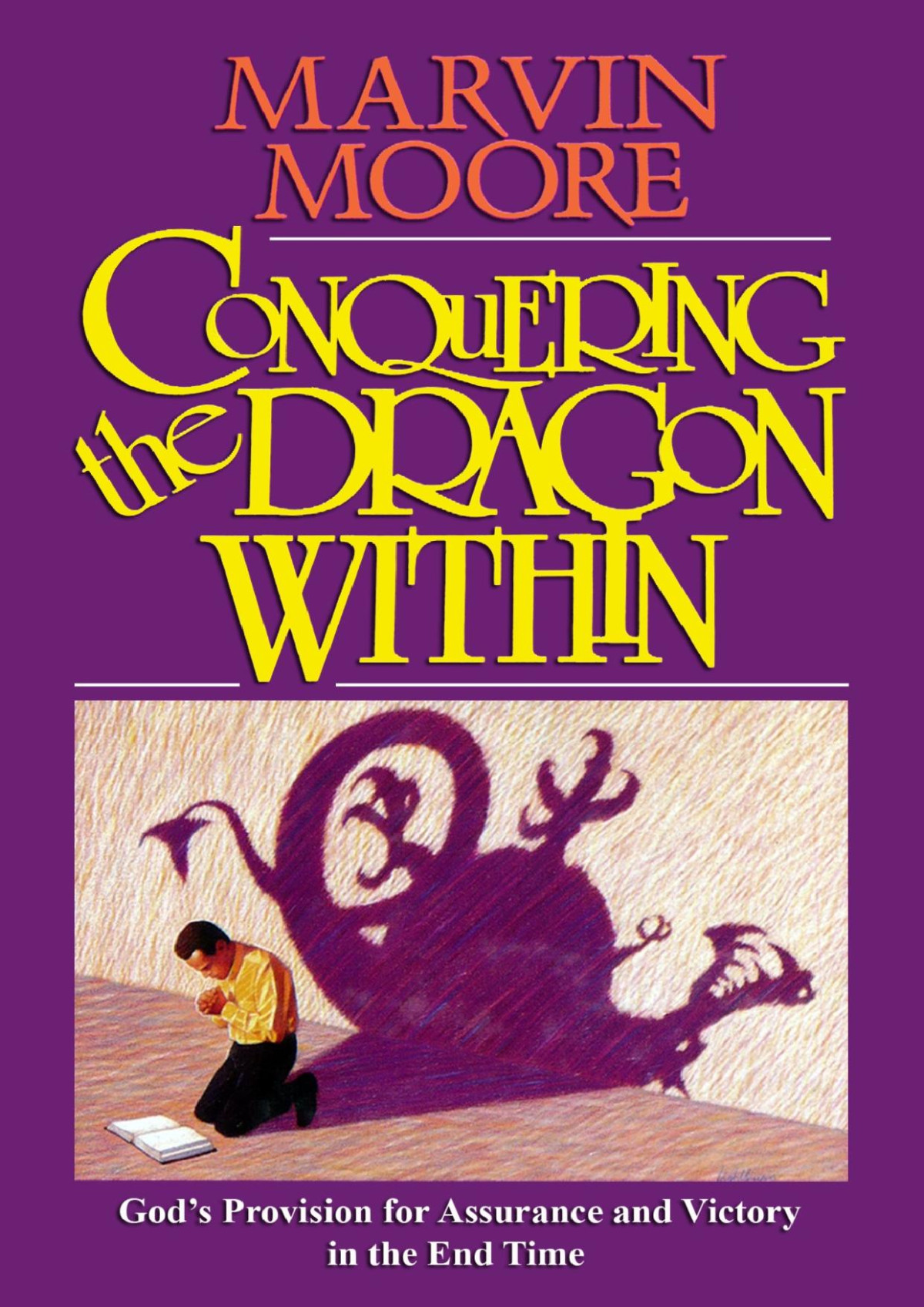 Conquering The Dragon Within Marvin Moore