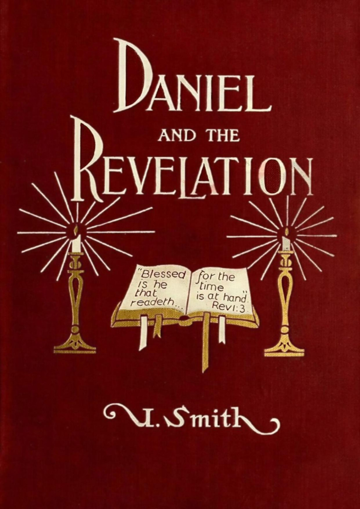 Daniel And The Revelation Uriah Smith