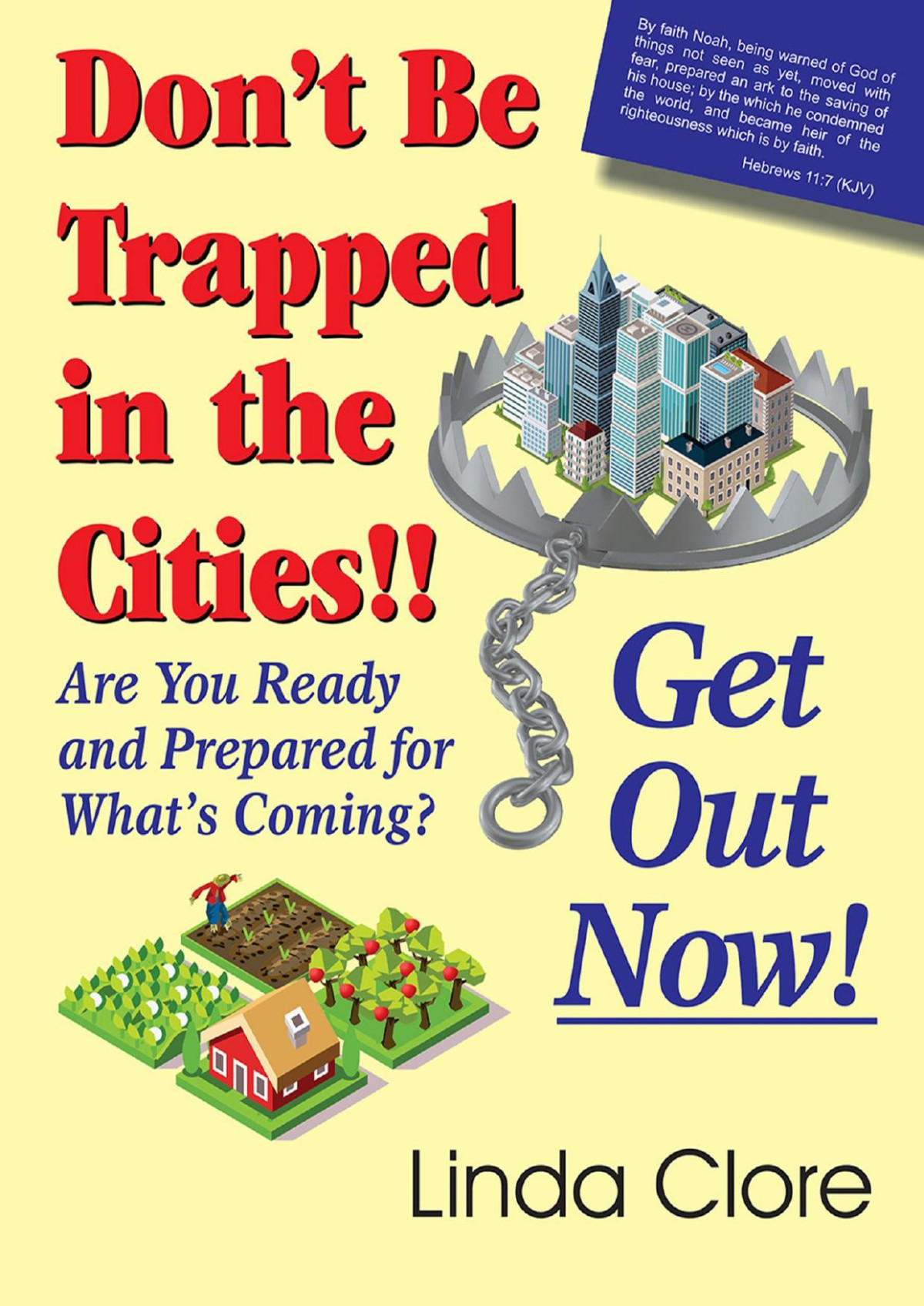 Dont Be Trapped In The Cities Get Out Now Linda Clore