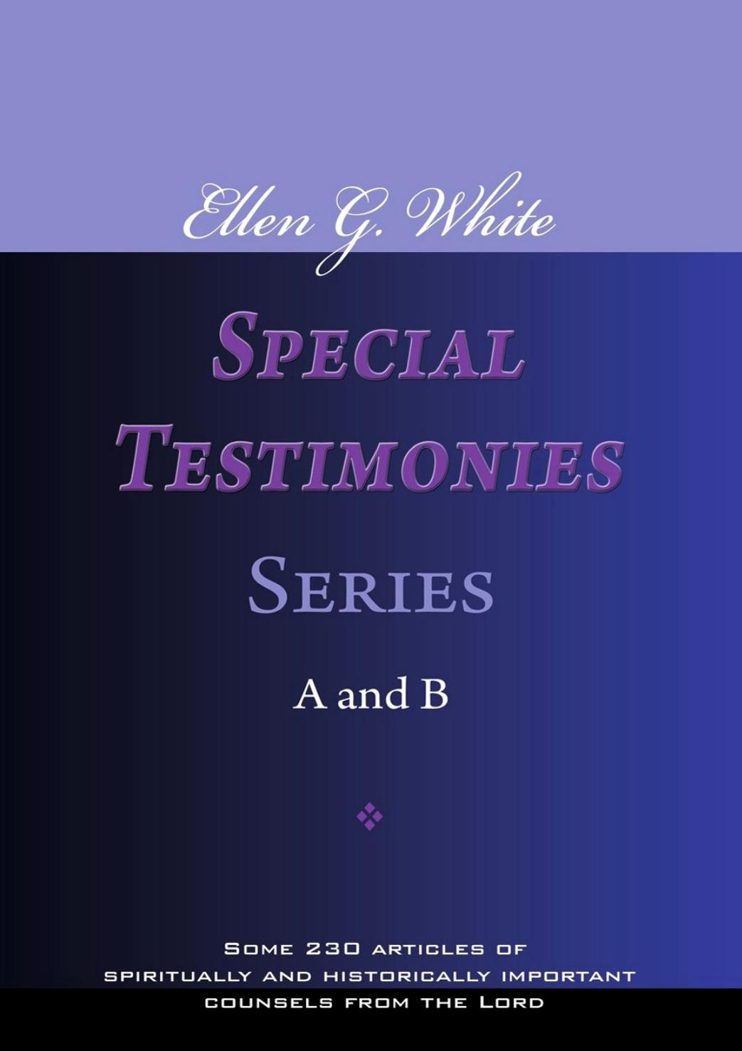 Ellen G White Special Testimonies Series A And B Ellen G White
