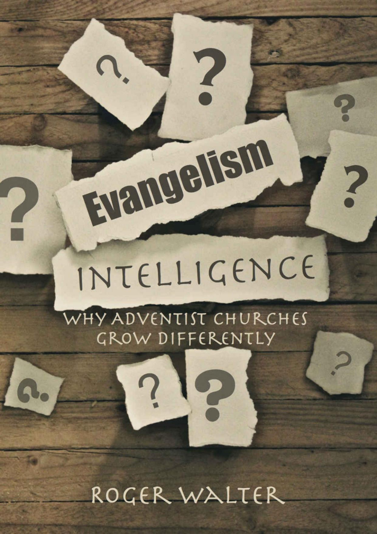 Evangelism Intelligence Roger Walter