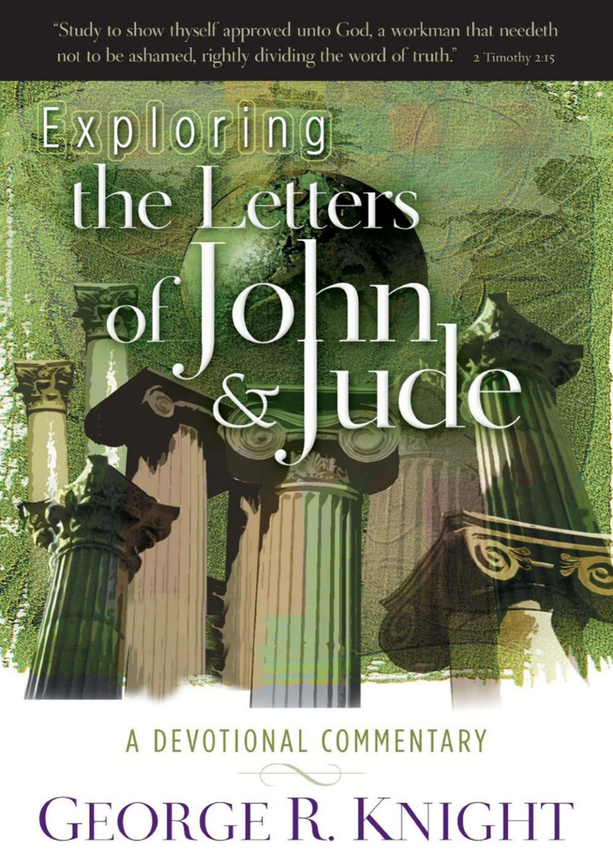 Exploring The Letters Of John Jude George R Knight