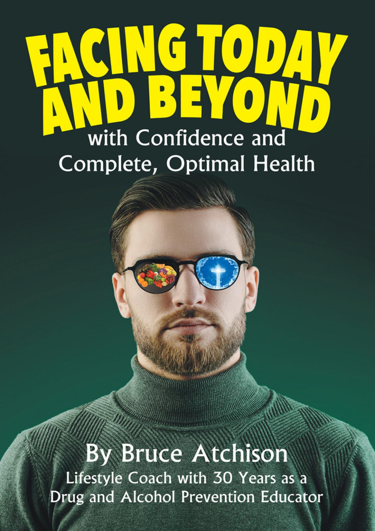 Facing Today And Beyond Bruce Atchison