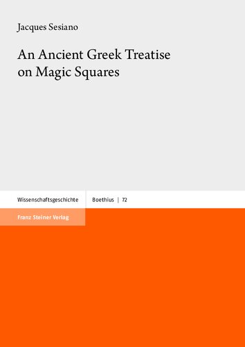 An Ancient Greek Treatise On Magic Squares Jacques Sesiano