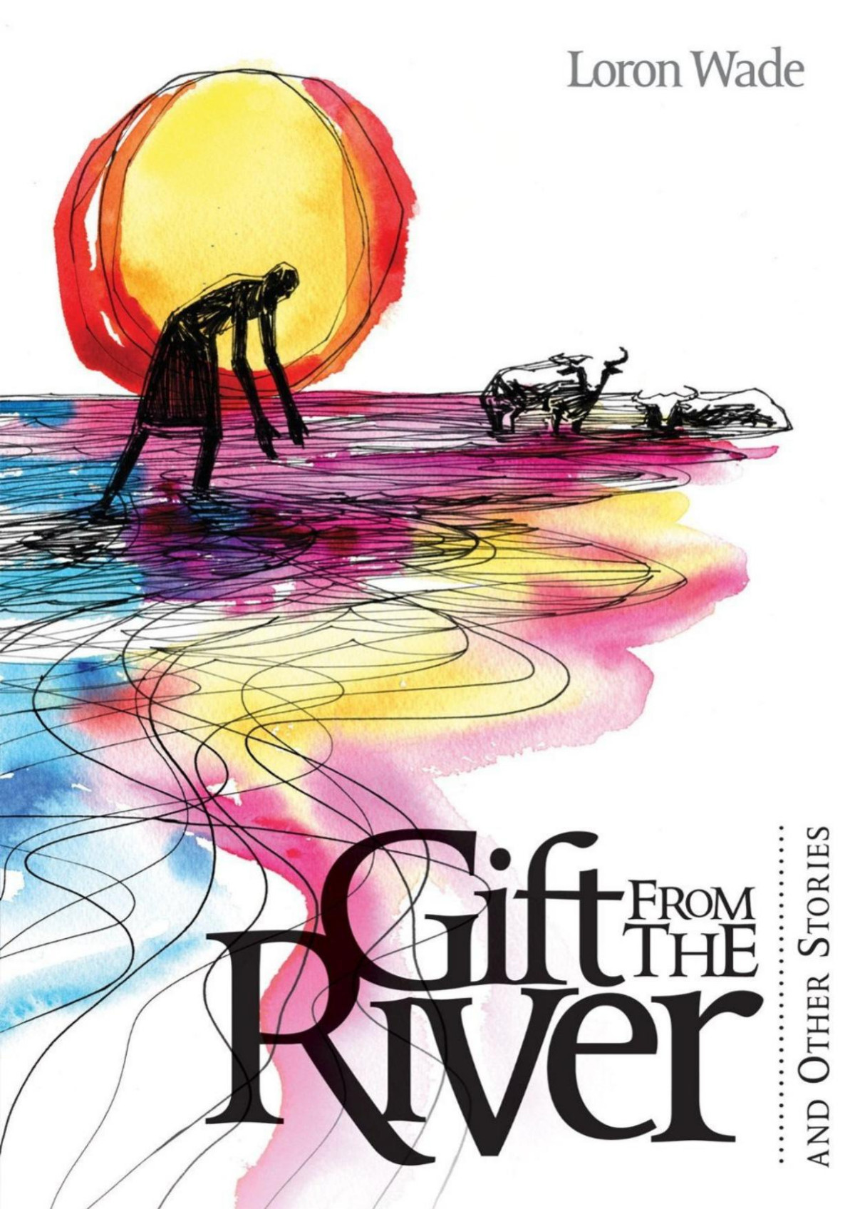 Gift From The River Loron Wade