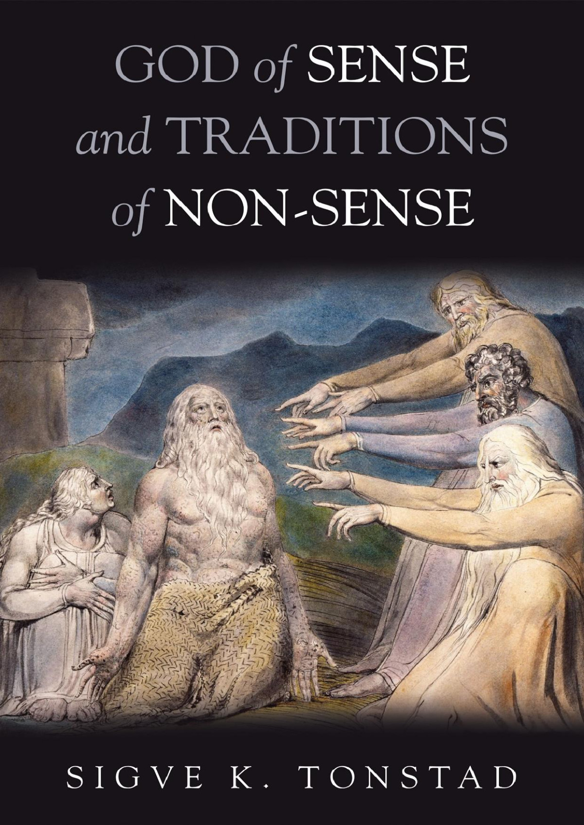 God Of Sense And Traditions Of Nonsense Sigve K Tonstad