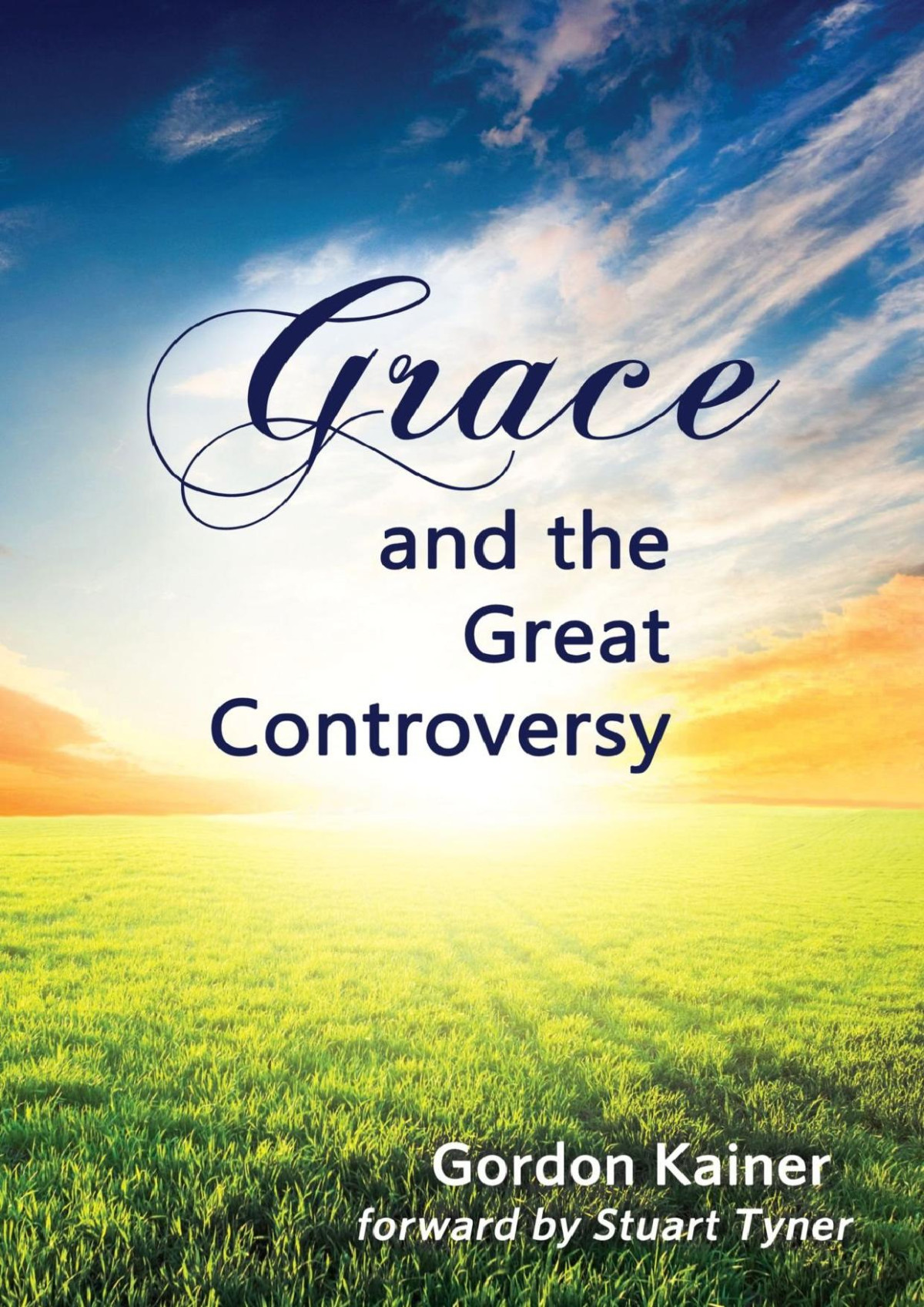 Grace And The Great Controversy Gordon Kainer