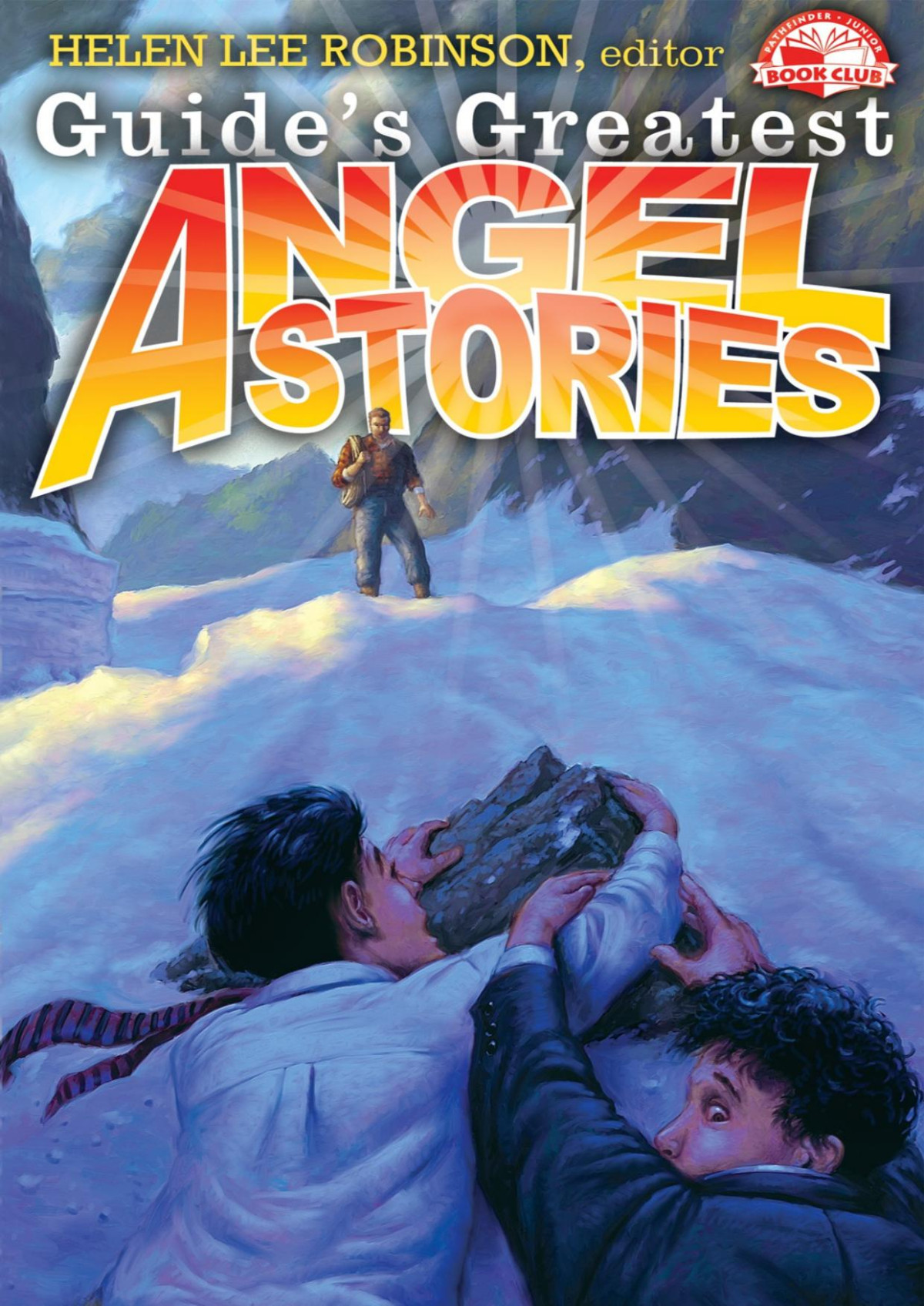 Guides Greatest Angel Stories Helen Lee Robinson