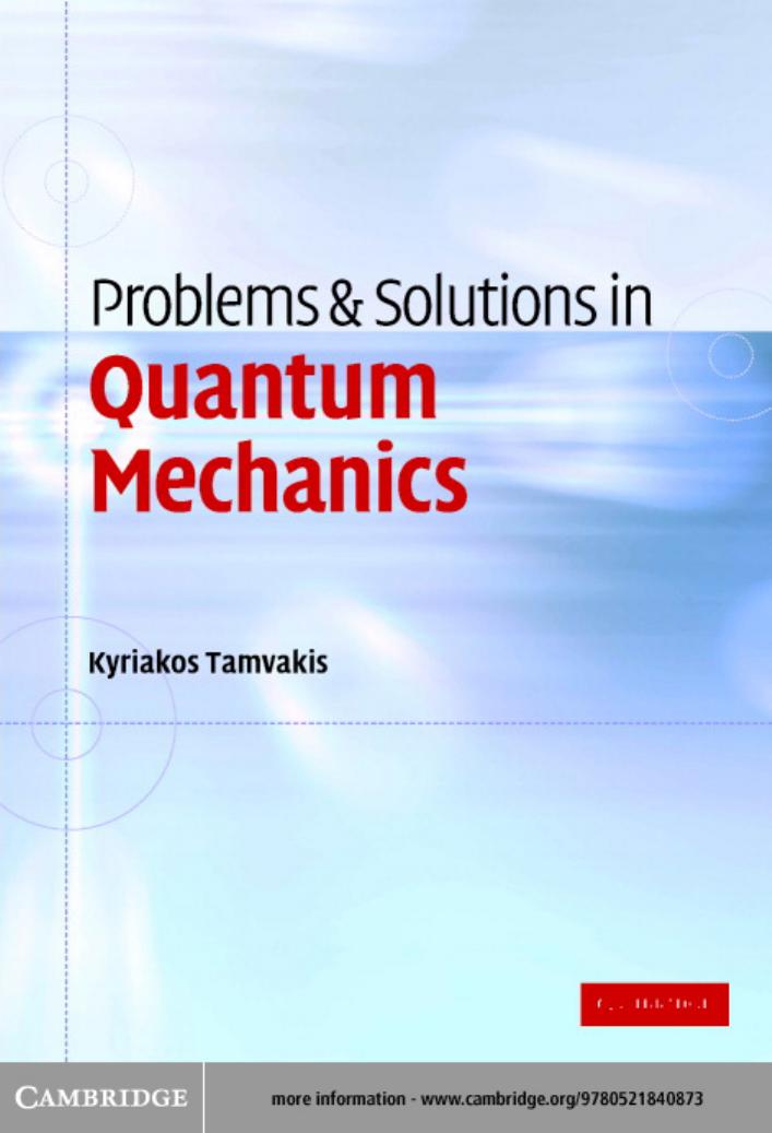 Problems And Solutions In Quantum Mechanics 1st Edition Kyriakos Tamvakis