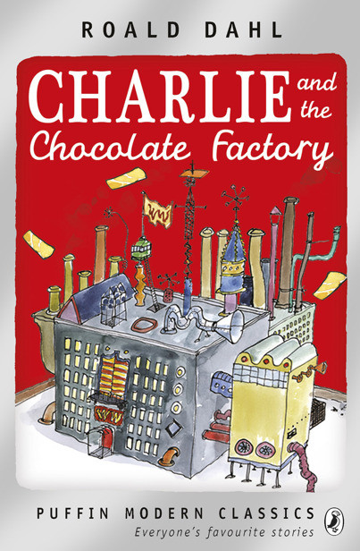 Charlie And The Chocolate Factory Puffin Modern Classics Roald Dahl Dahl
