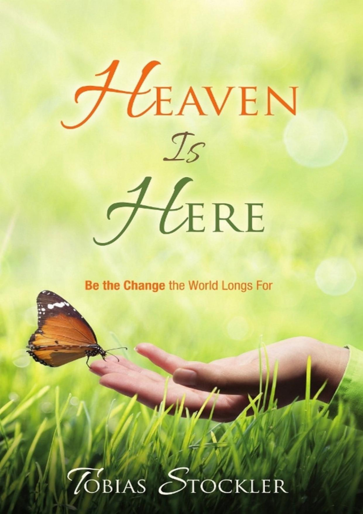 Heaven Is Here Tobias Stockler