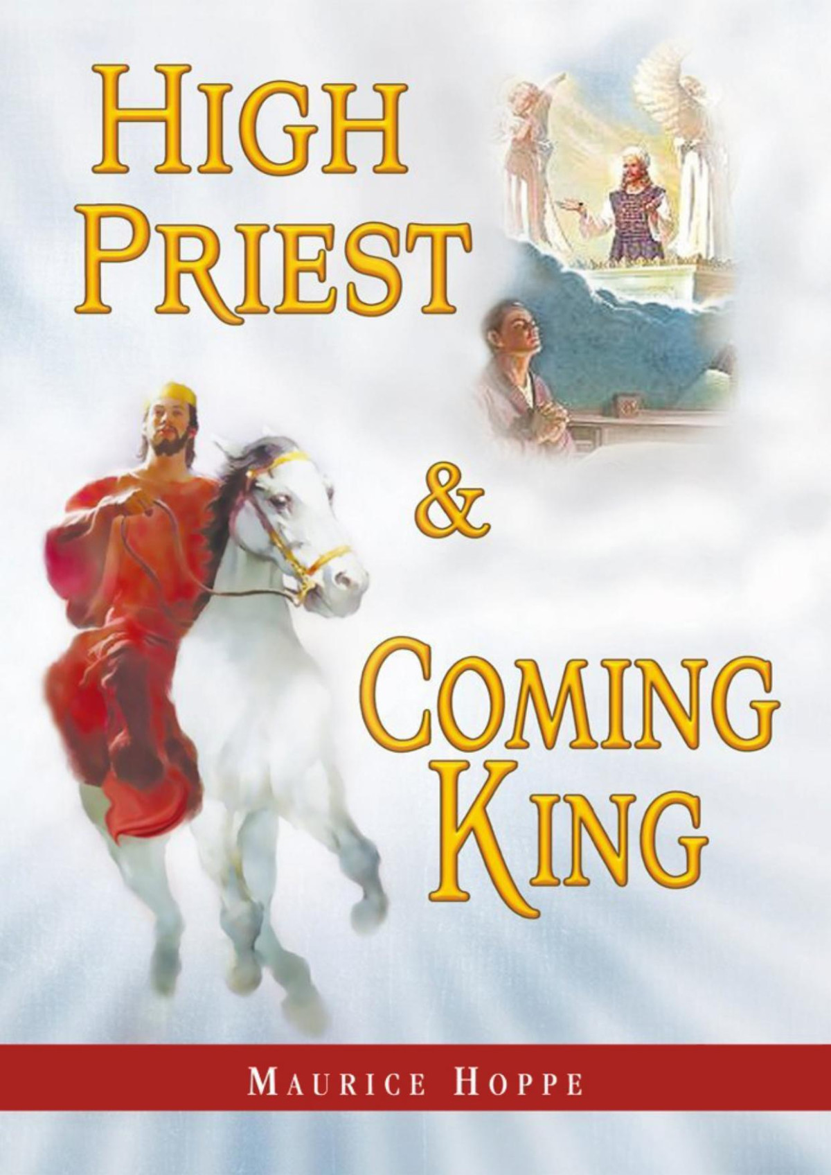 High Priest And Coming King Maurice Hoppe