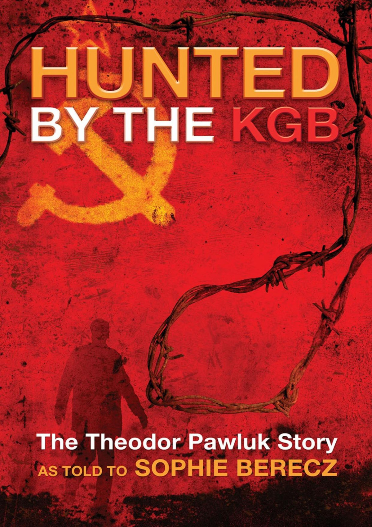 Hunted By The Kgb Sophie Berecz