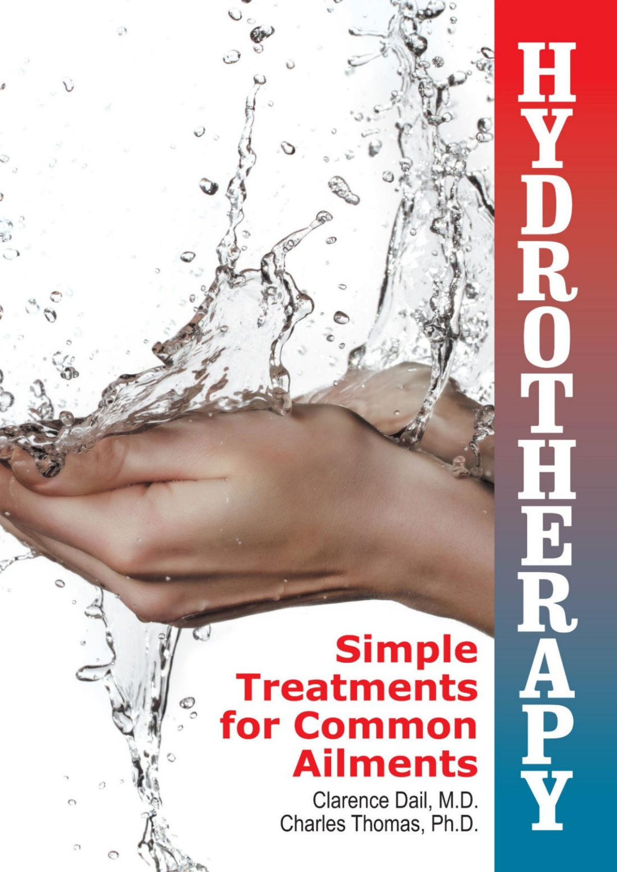 Hydrotherapy Simple Treatments For Common Ailments Clarence Dail Charles Thomas