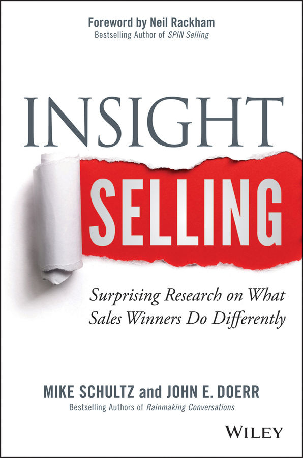 Insight Selling Surprising Research On What Sales Winners Do Differently Mike Schultz