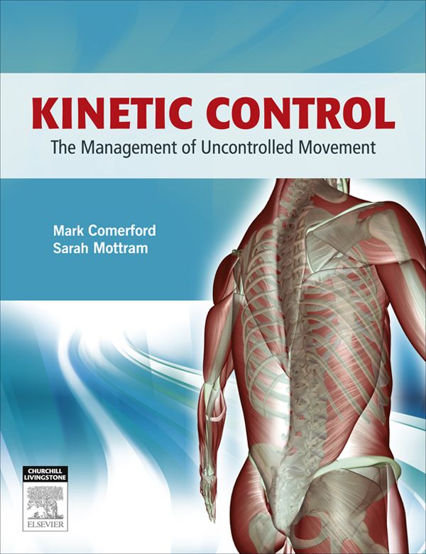 Kinetic Control The Management Of Uncontrolled Movement Mark Comerford Sarah Mottram