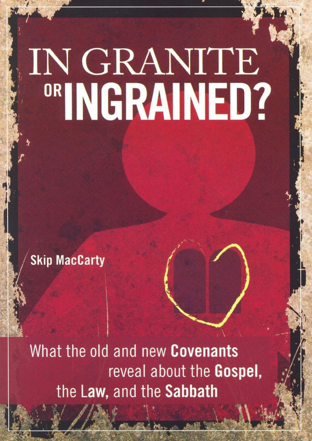 In Granite Or Ingrained Skip Maccarty