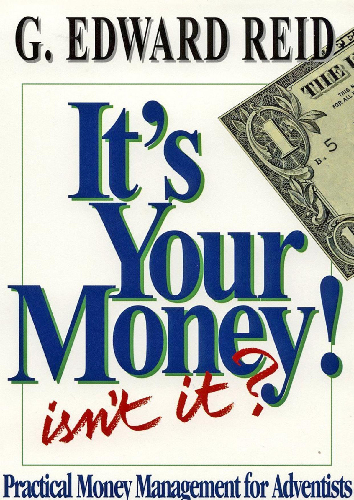 Its Your Money Isnt It Edward Reid