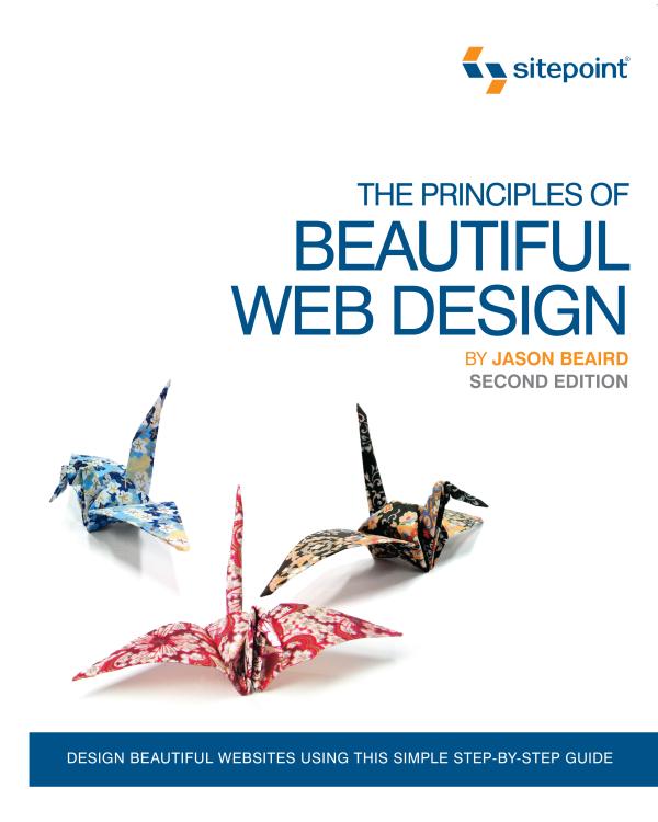 The Principles Of Beautiful Web Design Second Edition Jason Beaird Beaird