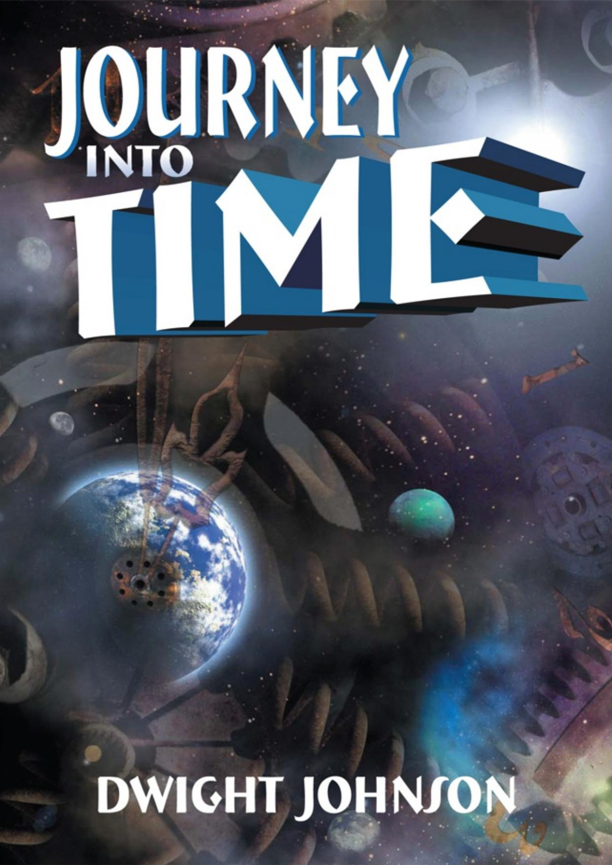 Journey Into Time Dwight Johnson
