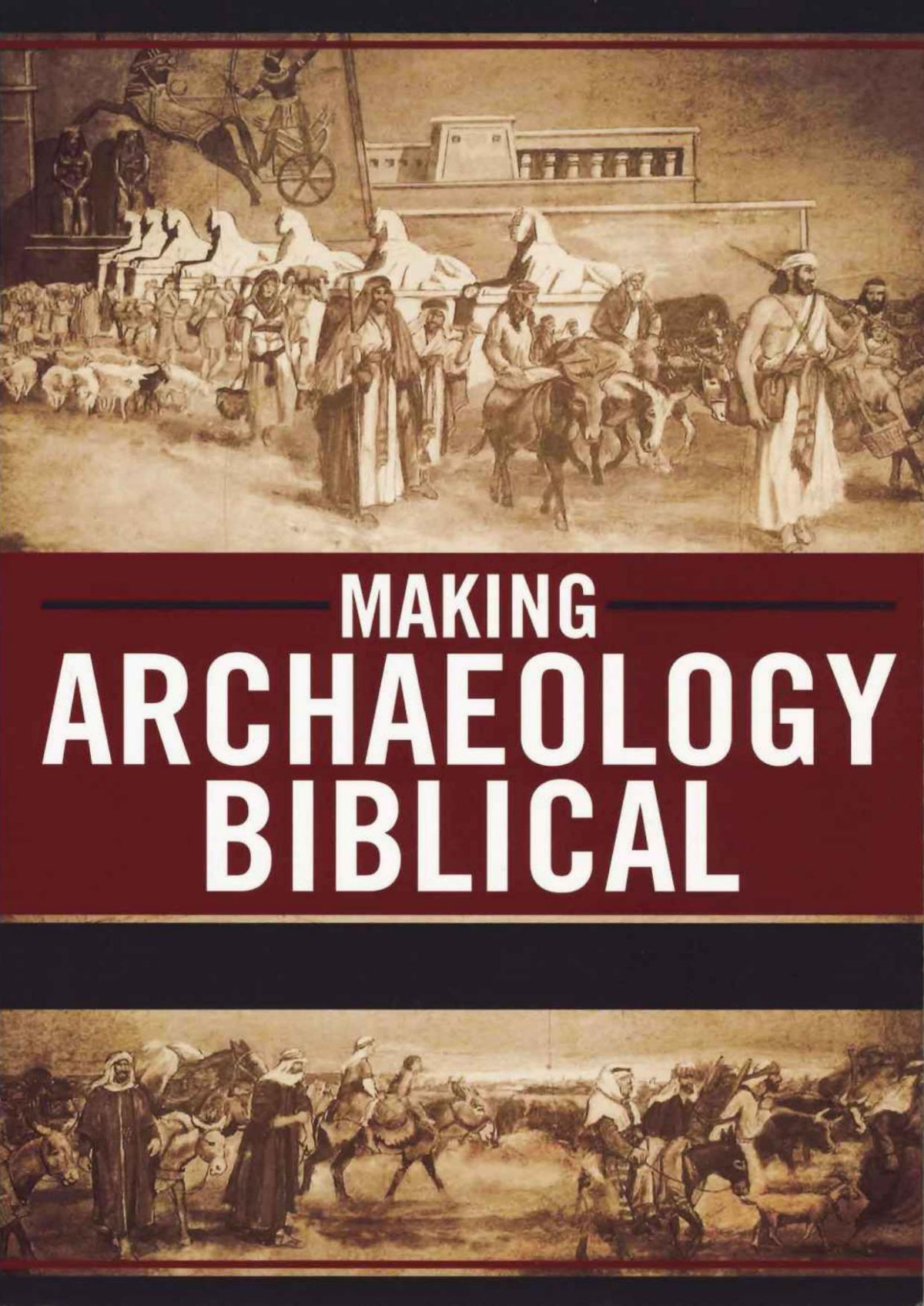 Making Archaeology Biblical Vance Ferrell