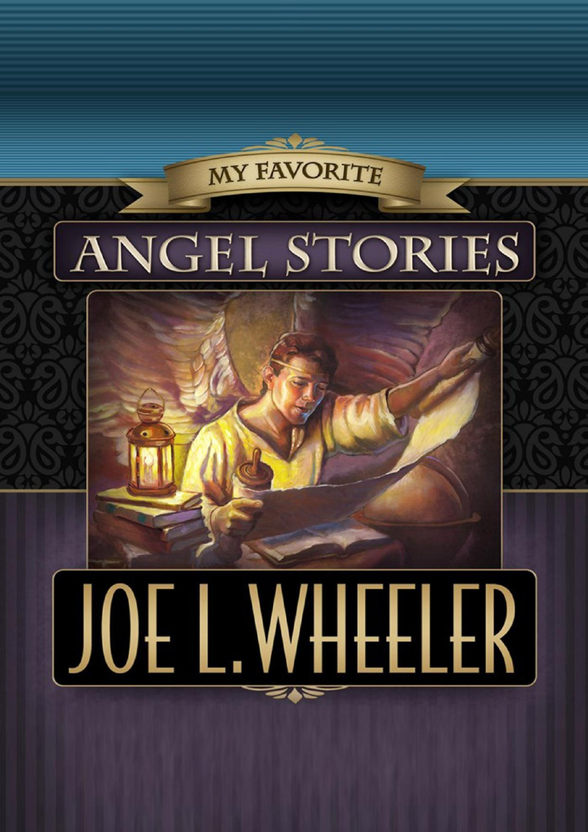 My Favorite Angel Stories Joe L Wheeler