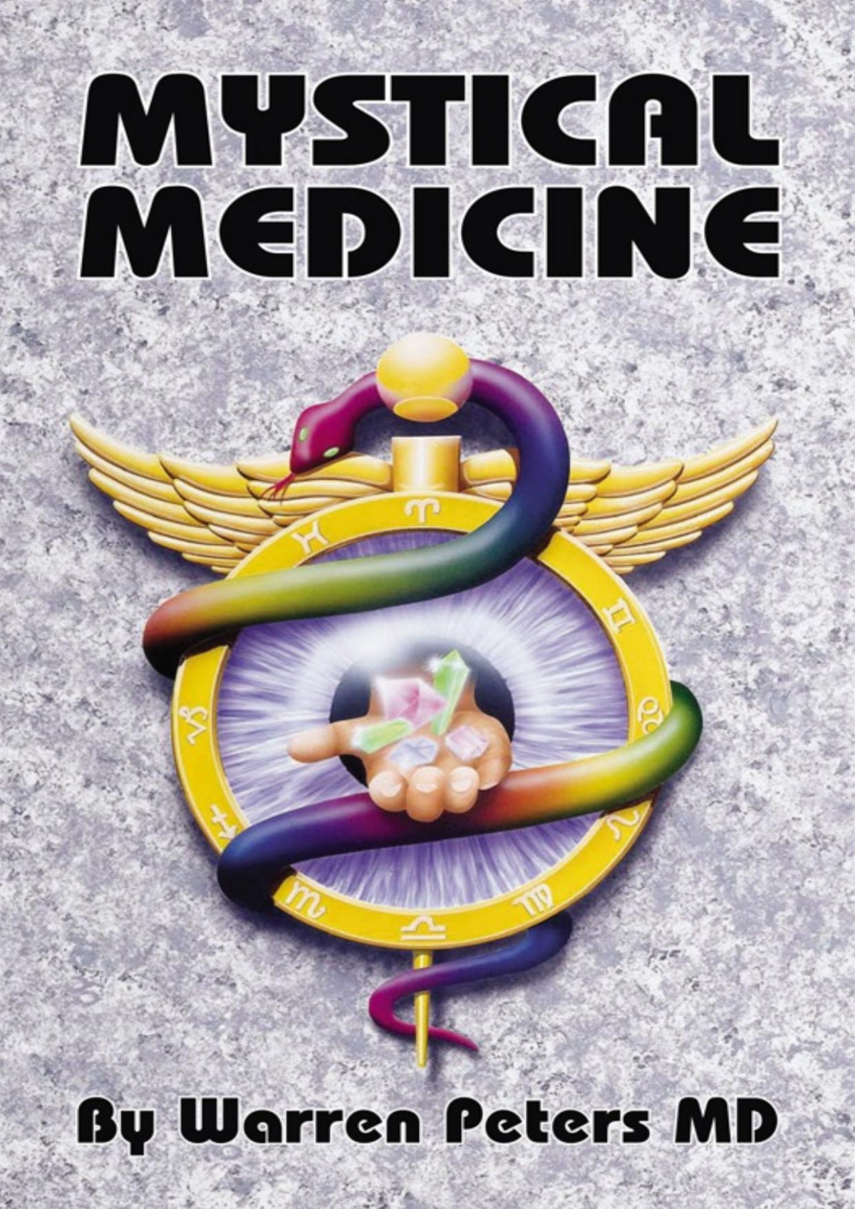 Mystical Medicine Warren R Peters