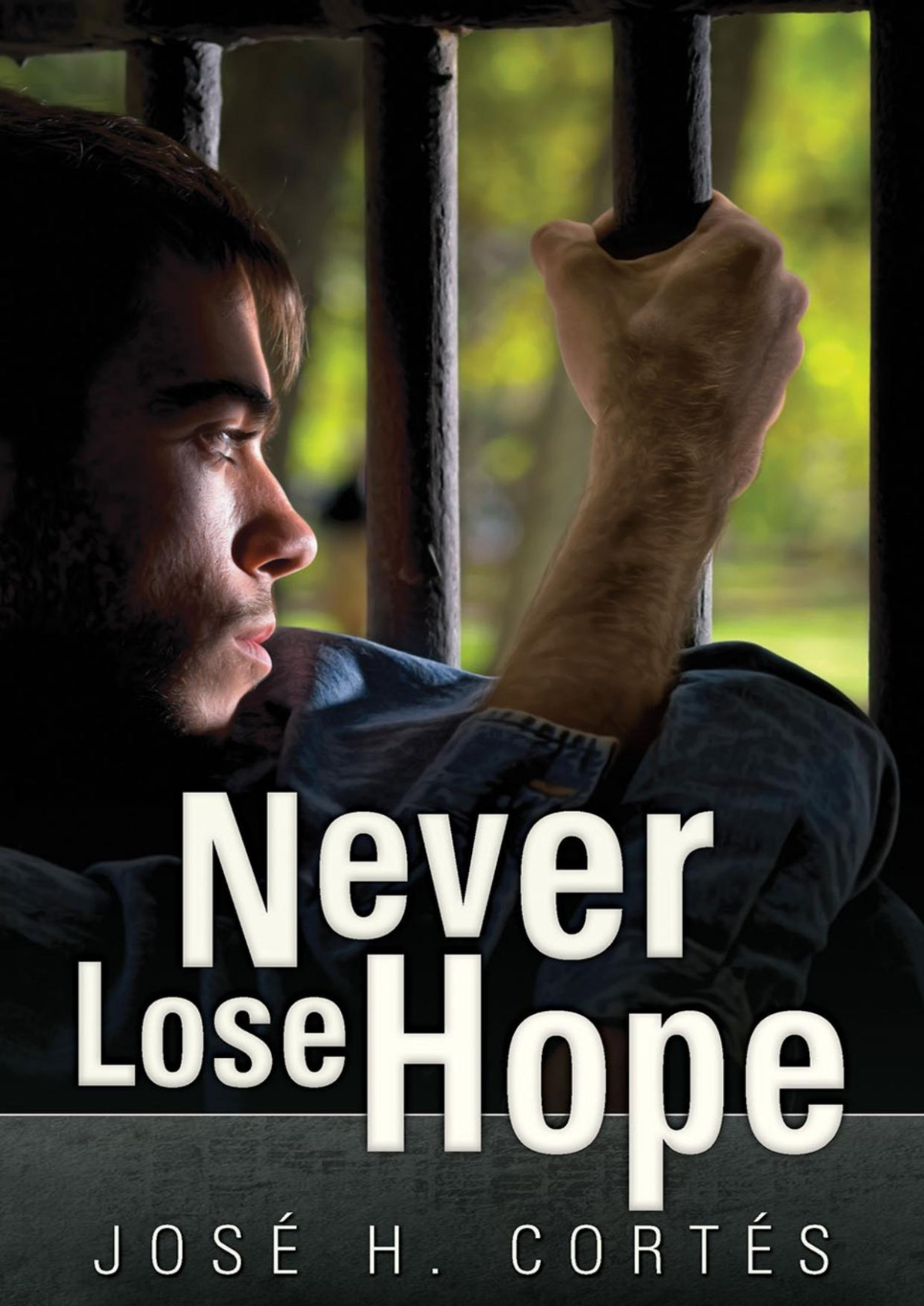 Never Lose Hope Jose H Cortes
