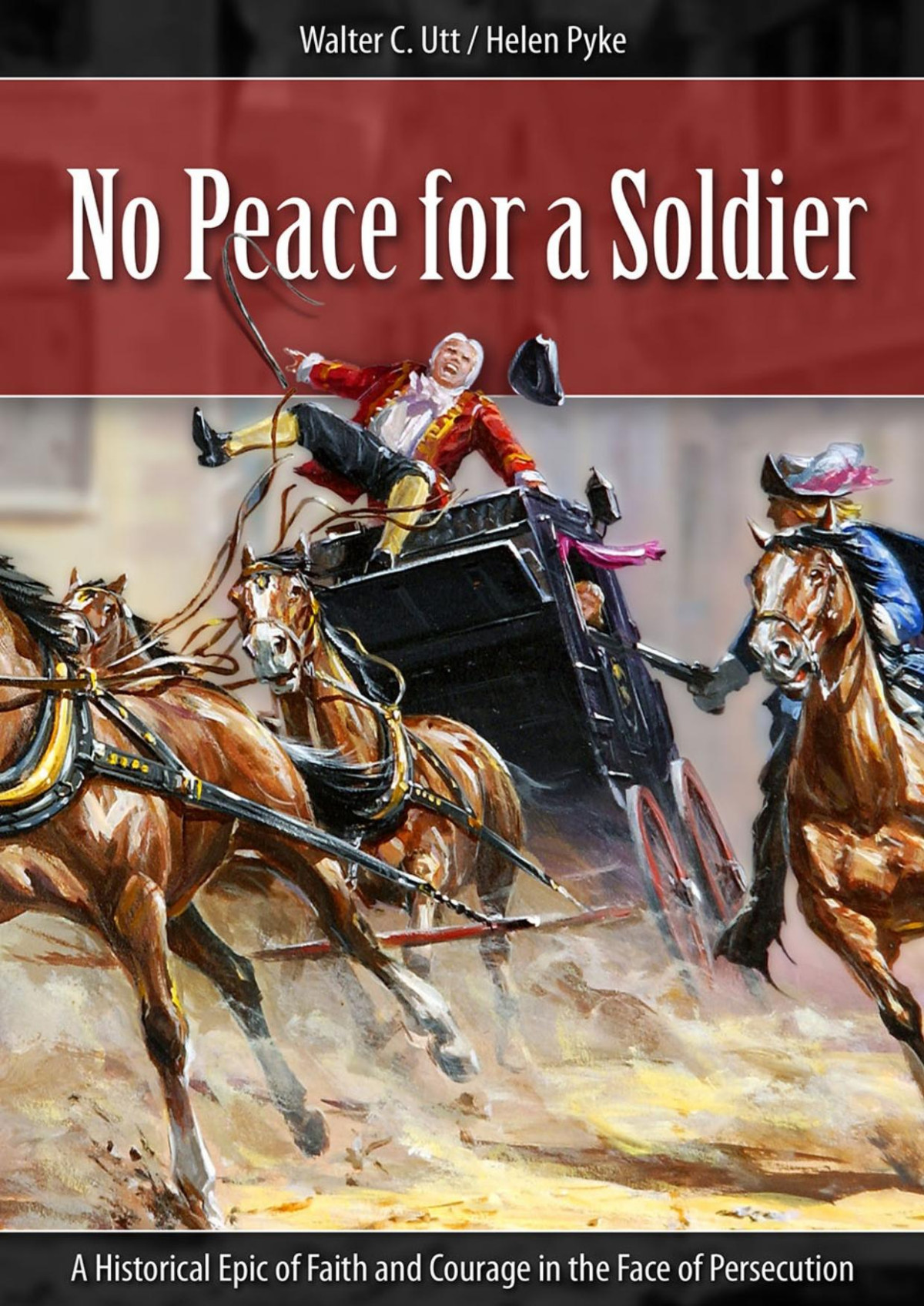 No Peace For A Soldier Walter C Utt Helen Pyke
