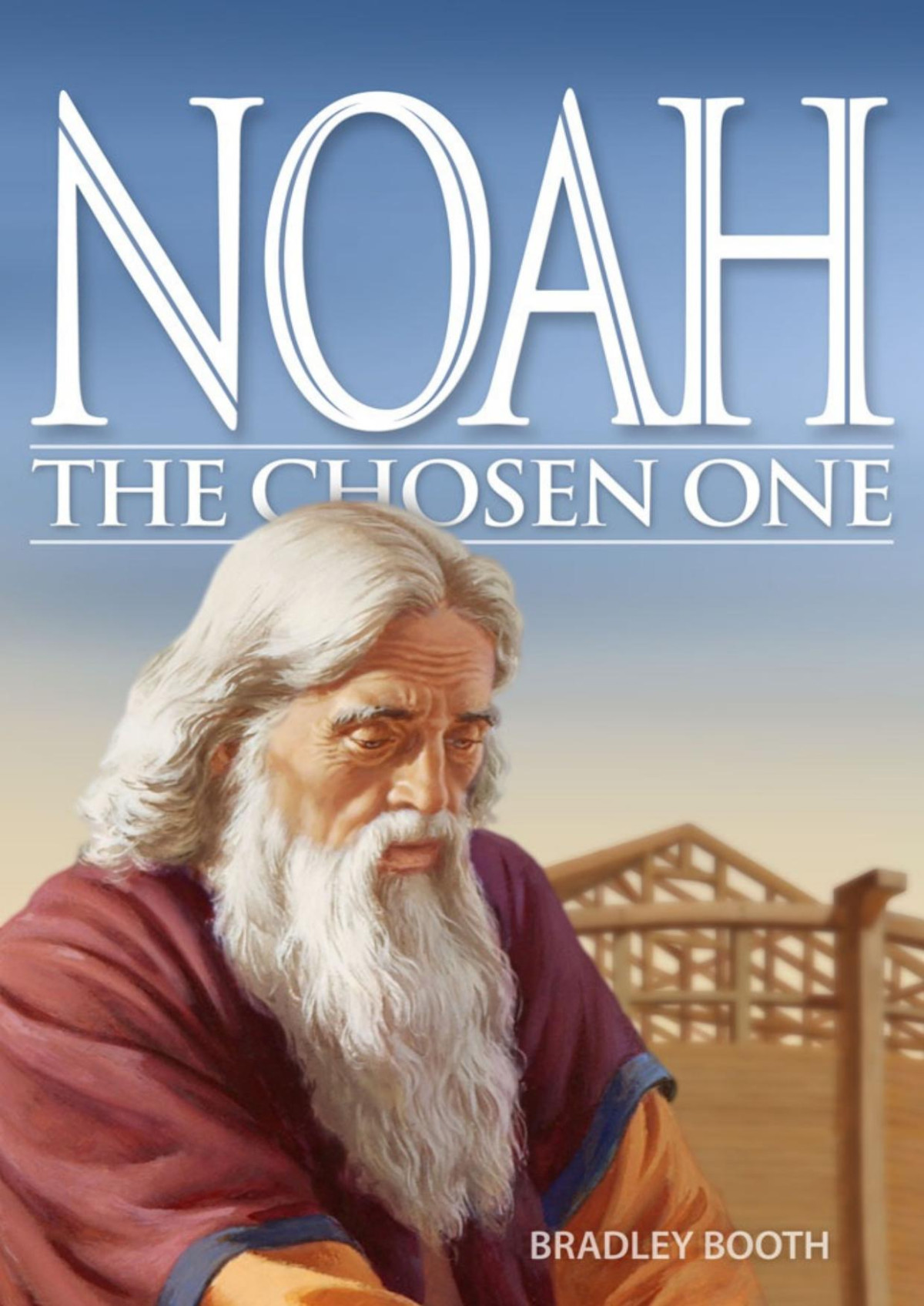 Noah The Chosen One Bradley Booth