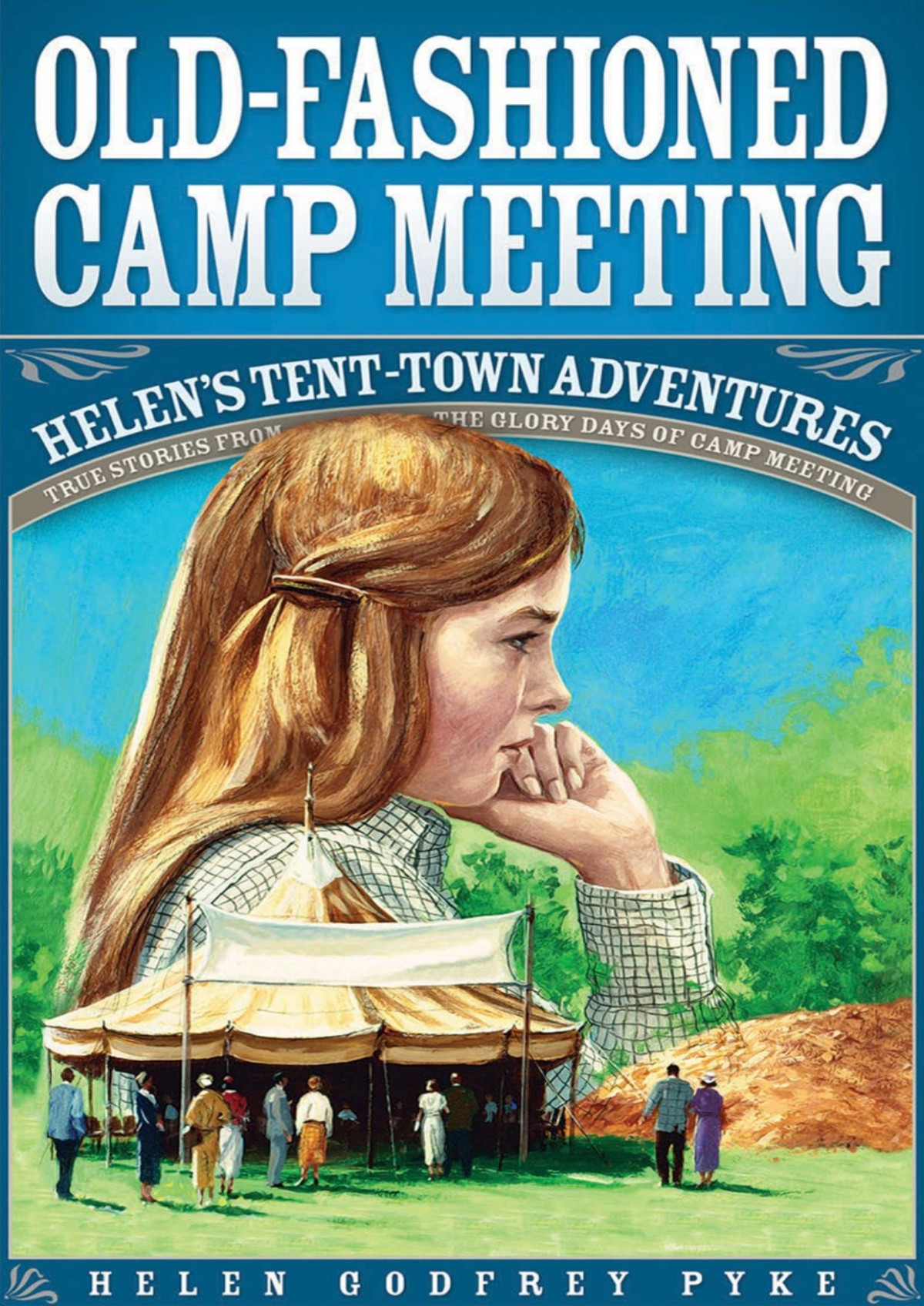 Oldfashioned Camp Meeting Helen Godfrey Pyke