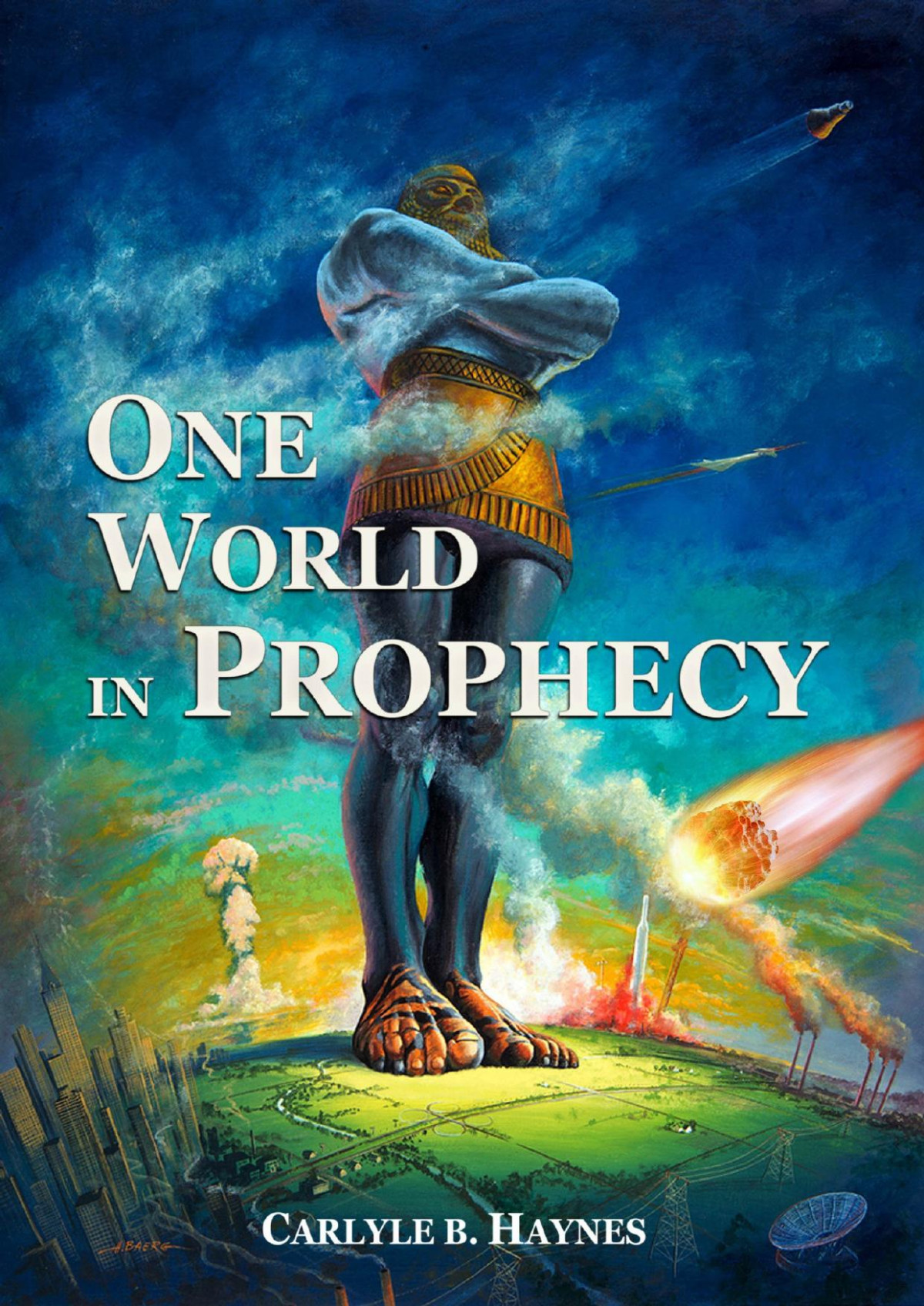One World In Prophecy Carlyle B Haynes