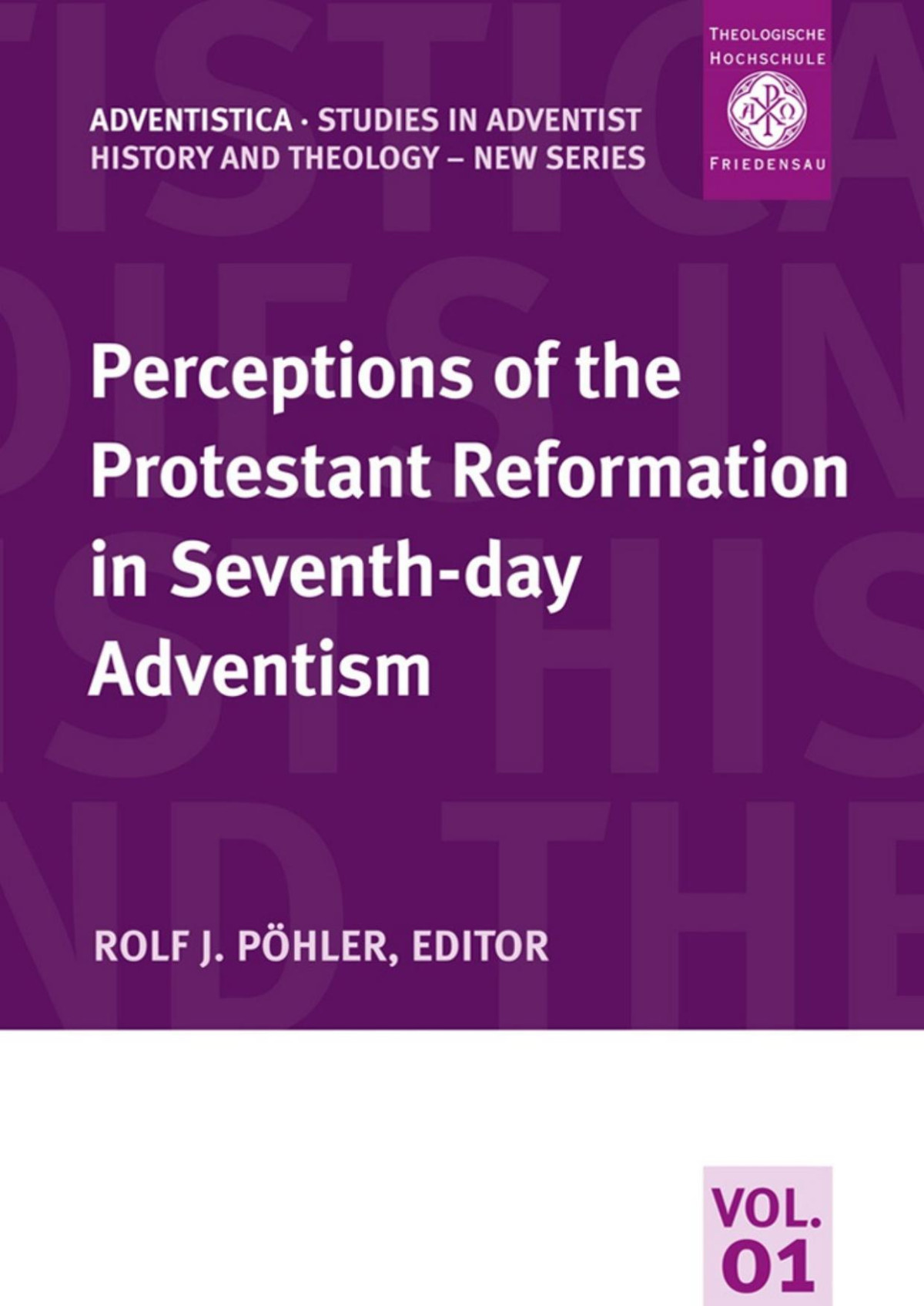Perceptions Of The Protestant Reformation In Seventhday Adventism Rolf J Pohler
